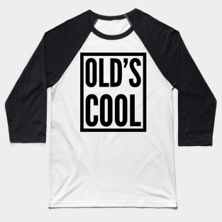 old's cool Baseball T-Shirt